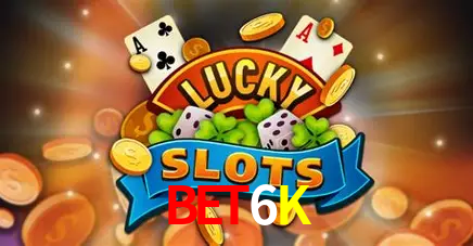 Descubra o Mundo do Cassino Online com BET6K